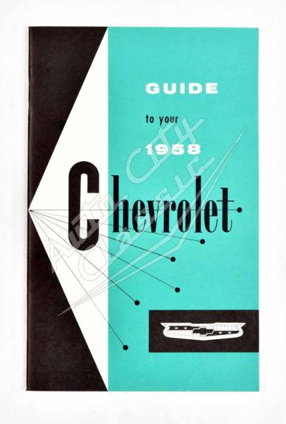 Auto City Classic - 1958 Chevrolet Owners Manual- "Guide to your 1958 Chevrolet"